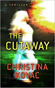 The Cutaway by Christina Kovac