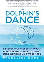 The Dolphin's Dance by Micheline Nader