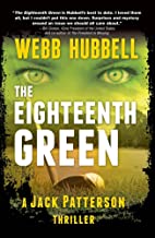 The Eighteenth Green by Webb Hubbell