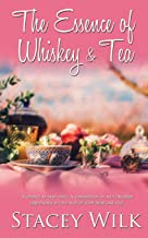 The Essence of Whiskey and Tea by 