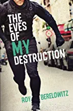 The Eves of MY Destruction by Roy Berelowitz