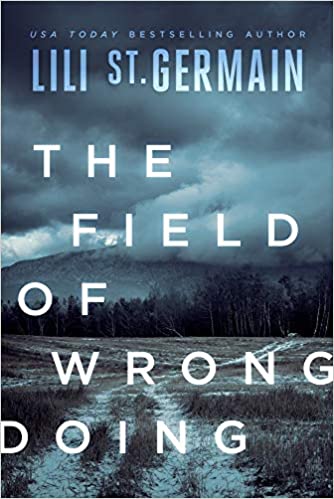 The Field of Wrongdoing by Lili St. Germain