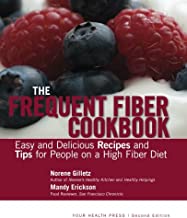 The Frequent Fiber Cookbook by Norene Gilletz