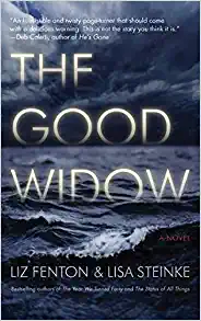 The Good Widow by Liz Fenton, Lisa Steinke