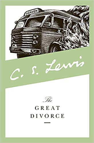 The Great Divorce by C.S. Lewis