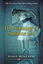 The Haunting of Sunshine Girl by Paige McKenzie