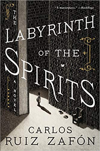 The Labyrinth of the Spirits by Carlos Ruiz Zafón