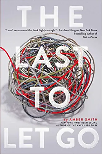The Last to Let Go by  Amber Smith
