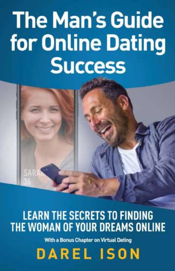 The Man’s Guide for Online Dating Success by Darel Ison