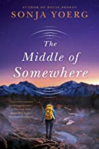 The Middle of Somewhere by Sonja Yoerg