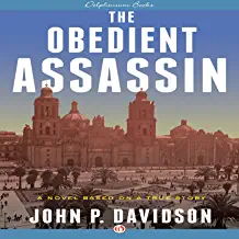 The Obedient Assassin by John P. Davidson