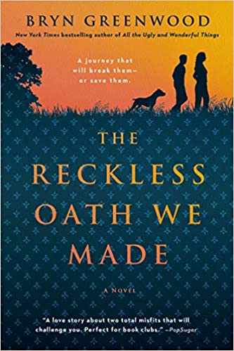 The Reckless Oath We Made by Bryn Greenwood