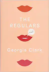 The Regulars by Georgia Clark