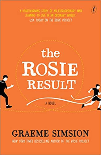 The Rosie Result  by Graeme Simsion