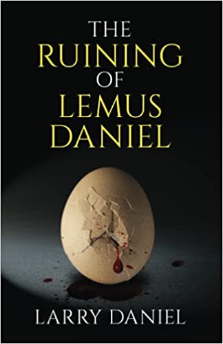 The Ruining of Lemus Daniel by 