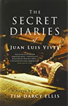 The Secret Diaries of Juan Luis by Tim Darcy Ellis