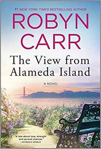 The View From Alameda Island by Robyn Carr