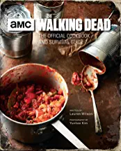 The Walking Dead: The Official Cookbook and Survival Guide by Lauren Wilson