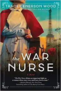 The War Nurse by Tracey Enerson Wood