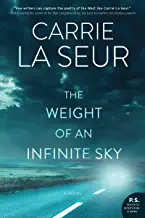 The Weight of an Infinite Sky by Carrie La Seur