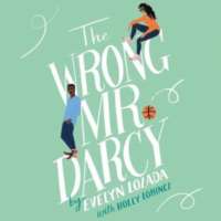 The Wrong Mr. Darcy by Evelyn Lozada and Holly Lorincz