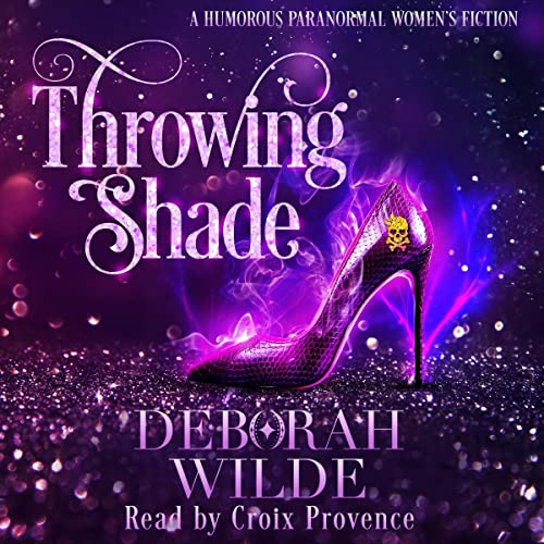 Throwing Shade by Deborah Wilde