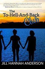 The To-Hell-And-Back Club (Vol. 1) by Jill Hannah Anderson