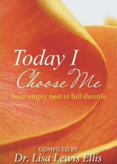 Today I Choose Me by Dr. Lisa Lewis Ellis
