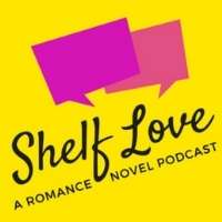 Shelf Love Podcast: A Romance Novel Podcast  by 