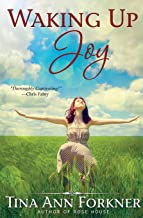 Waking Up Joy by Tina Ann Forkner