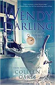 Wendy Darling: Stars by Colleen Oakes