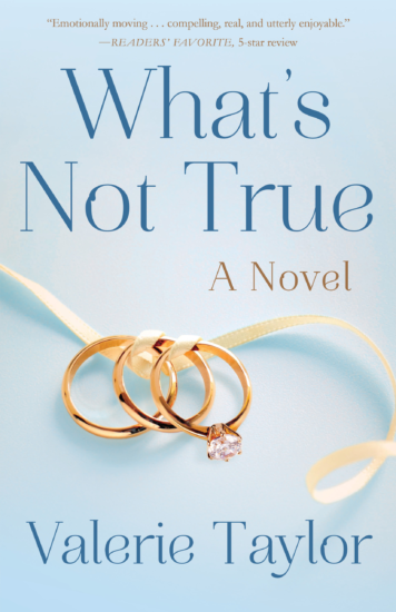 What’s Not True by Valerie Taylor