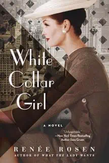 White Collar Girl  by Renée Rosen
