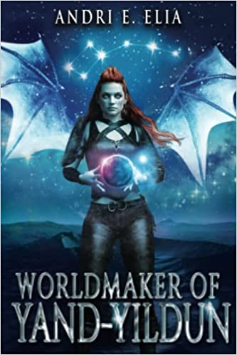 Worldmaker of Yand-Yildun by Andri E. Elia