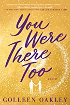 You Were There Too by Colleen Oakley
