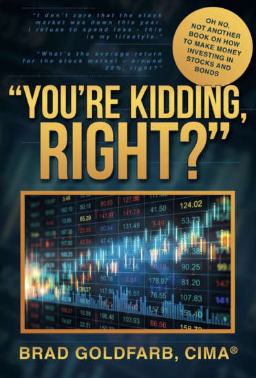 You’re Kidding, Right? by Brad Goldfarb