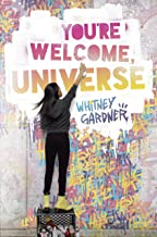 You’re Welcome, Universe by Whitney Gardner