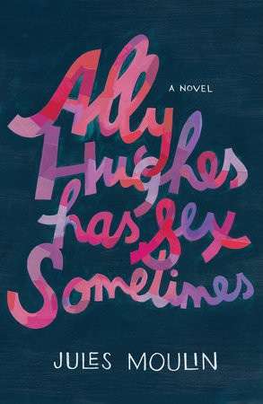 Ally Hughes has Sex Sometimes by Jules Moulin