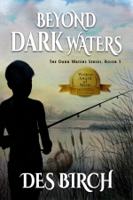 Beyond Dark Waters by Des Birch
