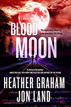 Blood Moon: The Rising series: Book 2 by Heather Graham and Jon Land 