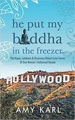 He Put My Buddha in the Freezer by Amy Karl