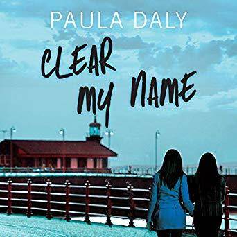 Clear My Name by Paula Daly