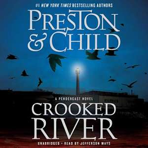 Crooked River by Douglas Preston
