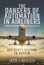 The Dangers of Automation in Airliners by Jack J. Hersch