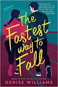 The Fastest Way to Fall by Denise Wiliams