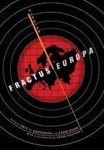 Fractus Europa: Stories by Eric C. Anderson and Adam Dunn Fractus Europa: Stories by Eric C. Anderson and Adam Dunn