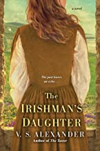 The Irishman’s Daughter by V. S. Alexander