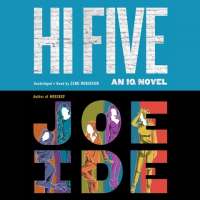 HI FIVE: IQ, Book 4 by Joe Ide