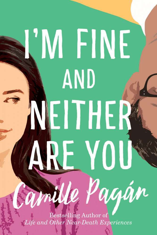 I’m Fine and Neither Are You  by Camille Pagan