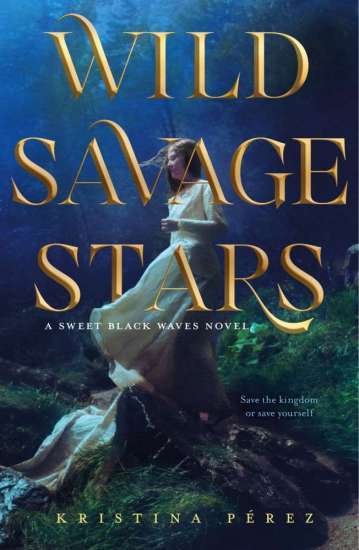 Wild Savage Stars by Kristina Perez